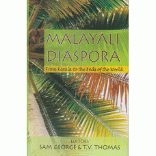 Malayali Diaspora : From Kerala to the Ends of the world
